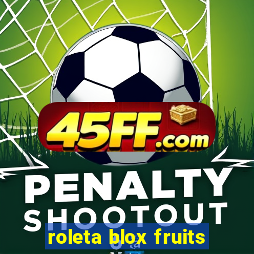roleta blox fruits